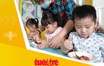 Tin tức sáng 8-8: Đề xuất hỗ trợ trẻ mẫu giáo tiền ăn trưa 360.000 đồng/tháng