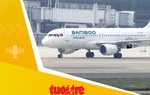 Tin tức sáng 9-1: Thêm máy bay phục vụ Tết nhưng giá vé vẫn cao