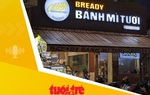 Tin tức sáng 3-10: Một thương hiệu bánh mì ở TP.HCM tuyên bố đóng cửa sau 21 năm