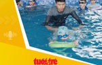 Tin tức sáng 15-6: Cảnh báo trẻ bị đuối nước dịp hè
