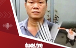 Tin tức tối 27-6: Bắt khẩn cấp người kéo sập cửa nhà hàng xóm vì bị nhắc nhở karaoke ồn ào