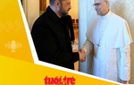 Tin tức sáng 10-7: Giáo hoàng sẵn sàng đón Nga và Ukraine đến Vatican hòa đàm