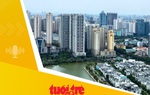 Tin tức sáng 25-7: Giá bán bình quân căn hộ cao cấp ở TP.HCM hơn 133 triệu đồng/m2