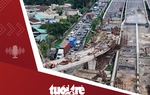 Tin tức tối 23-8: Nút giao An Phú, 'điểm nghẽn' ở cửa ngõ phía đông TP.HCM