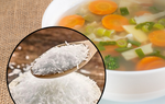 Bột ngọt có an toàn không? Nêm bột ngọt vào món ăn đang nấu ở nhiệt độ cao có gây hại?