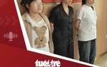 Tin tức tối 15-9: Lừa 'việc nhẹ lương cao', bán 13 nạn nhân vào khu Tam Giác Vàng