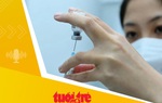 Tin tức sáng 27-9: TP.HCM kiểm tra tiền sử và tiêm bù liều vắc xin cho trẻ