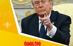 Tin tức sáng 22-4: Ông Trump gia hạn ngừng bắn, ông Vance không đi Pakistan