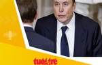 Tin tức sáng 19-5: OpenAI thắng kiện Elon Musk, dọn đường IPO 1.000 tỉ USD