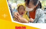 Tin tức sáng 29-5: Đưa trẻ đến trạm y tế phường, xã uống vitamin A miễn phí
