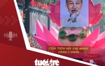 Tin tức tối 6-5: Hộ gia đình thuộc diện nào ở TP.HCM được tặng 1 triệu đồng dịp 50 năm thành phố mang tên Bác?