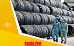 Tin tức sáng 11-6: Hòa Phát hoàn tất nâng vốn điều lệ vượt 84.000 tỉ đồng