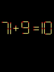 Thử tài IQ: Di chuyển một que diêm để 71+9=10 thành phép tính đúng