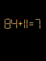 Thử tài IQ: Di chuyển một que diêm để 84+11=7 thành phép tính đúng