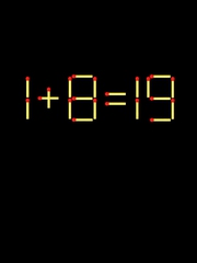 Thử tài IQ: Di chuyển một que diêm để 1+8=19 thành phép tính đúng