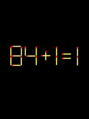 Thử tài IQ: Di chuyển một que diêm để 84+1=1 thành phép tính đúng