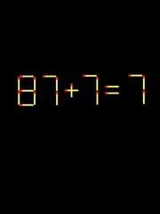 Thử tài IQ: Di chuyển một que diêm để 87+7=7 thành phép tính đúng