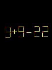 Thử tài IQ: Di chuyển một que diêm để 9+9=22 thành phép tính đúng