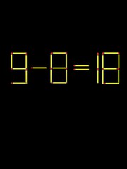 Thử tài IQ: Di chuyển một que diêm để 9-8=18 thành phép tính đúng