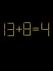 Thử tài IQ: Di chuyển một que diêm để 13+8=4 thành phép tính đúng