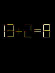 Thử tài IQ: Di chuyển một que diêm để 13+2=8 thành phép tính đúng