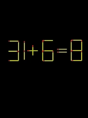 Thử tài IQ: Di chuyển một que diêm để 31+6=8 thành phép tính đúng