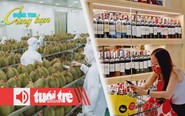 Điểm tin 8h: Xuất khẩu nông lâm thủy sản lập kỷ lục; Thái cho phép bán bia rượu buổi chiều