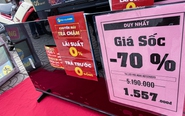 Điện máy thanh lý giảm tới 70%: Mua sao để không 'ham rẻ hóa đắt'