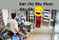 Chủ tiệm phụ kiện điện thoại đứng hình khi khách vào hỏi mua thuốc