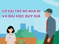 Cô gái trẻ bỏ nhà đi và bài học quý giá cho bản thân
