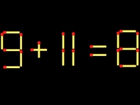 Thử tài IQ: Di chuyển một que diêm để 9+11=8 thành phép tính đúng
