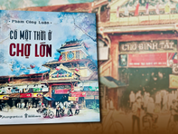 Chợ Lớn gần gũi và xa lạ