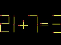 Thử tài IQ: Di chuyển một que diêm để 21+7=3 thành phép tính đúng