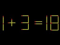 Thử tài IQ: Di chuyển một que diêm để 1+3=18 thành phép tính đúng
