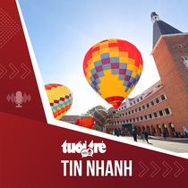 Tin tức tối 28-12: Tour ngắm Đà Lạt từ khinh khí cầu