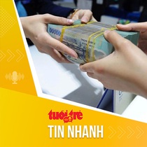 Tin tức sáng 28-11: Yêu cầu Ngân hàng Nhà nước rút kinh nghiệm trong điều hành tín dụng
