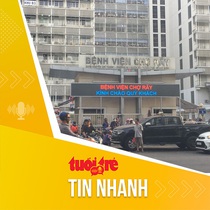 Tin tức sáng 12-5: Bệnh viện Chợ Rẫy cảnh báo chiêu lừa xin tiền mai táng