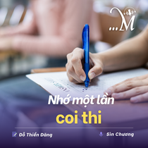 Truyện ngắn Mực Tím: Nhớ một lần coi thi