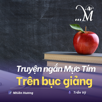 Truyện ngắn Mực Tím: Trên bục giảng