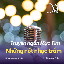 Truyện ngắn Mực Tím: Những nốt nhạc trầm