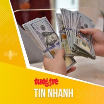 Tin tức sáng 15-5: Giá USD tự do lại vọt lên, tiến gần ngưỡng 26.000 đồng