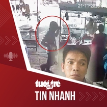 Tin tức tối 22-11: Bắt giữ thanh niên vô cớ đâm bà bầu bán bánh mì ở chợ