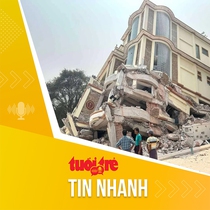 Tin tức sáng 30-3: Động đất ở Myanmar, thiếu nguồn cung y tế, hạ tầng hư hại cản trở cứu hộ