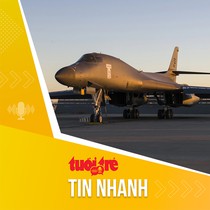 Tin tức sáng 6-10: Ông Trump nói rút oanh tạc cơ B-1 khỏi Anh vì sợ Iran
