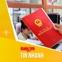 Tin tức sáng 31-7: Đề xuất cấp sổ đỏ đồng thời bản giấy và điện tử