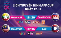 Lịch trực tiếp AFF Cup ngày 12-11