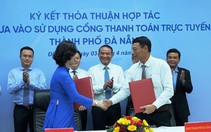 Đà Nẵng muốn sớm trở thành thành phố thông minh, hạn chế tiền mặt