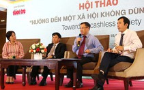 Không sử dụng tiền mặt là xu thế không thể đảo ngược