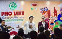 Người Việt hạnh phúc vì được ăn phở mỗi ngày