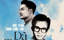 Đức Tuấn hát 'Dã tràng ca' mừng sinh nhật nhạc sĩ Trịnh Công Sơn